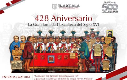 Conmemorarán el 428 aniversario de la Gran Jornada Tlaxcalteca del Siglo XVI con edición especial