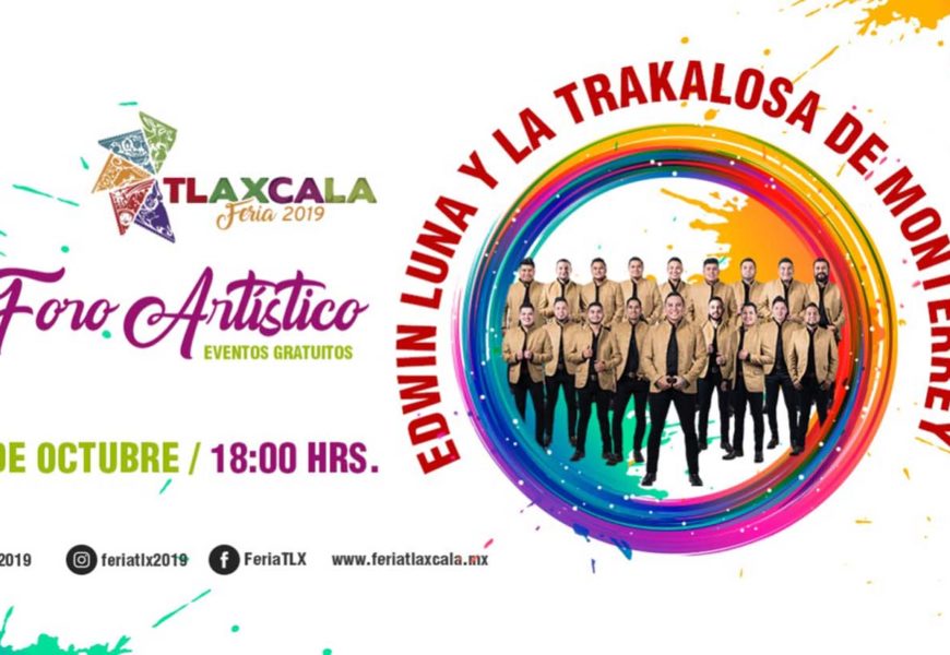 La Trakalosa pondrá a bailar a todos en “Tlaxcala Feria 2019”