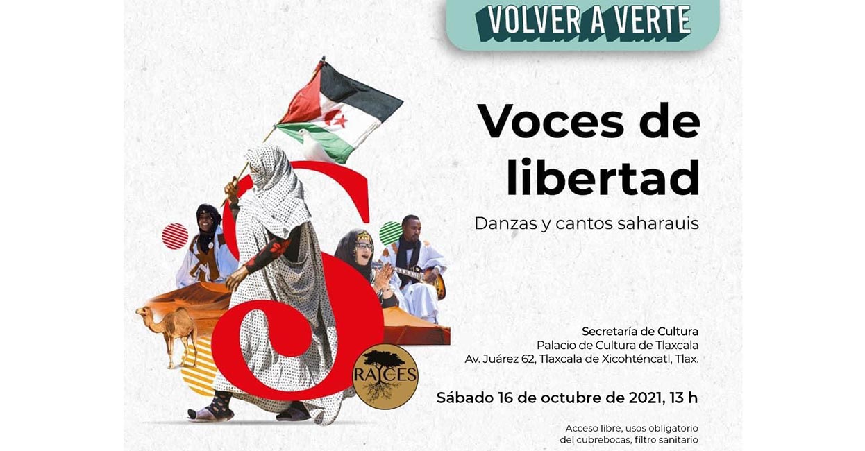 Inicia este sábado la programación de Los Pinos en Tlaxcala con “Voces de libertad. Danzas y cantos saharauis”