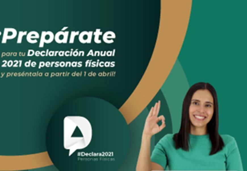 El SAT presenta facilidades para la Declaración Anual 2021 de personas físicas