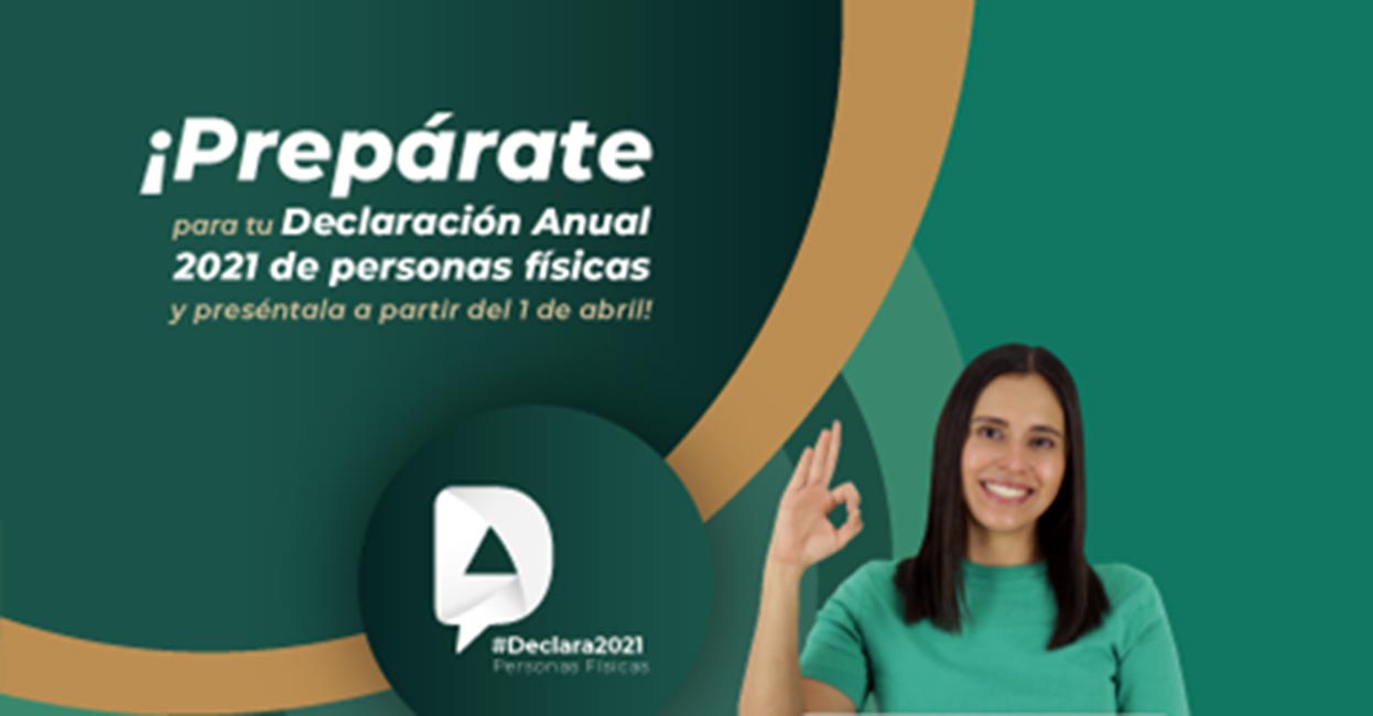 El SAT presenta facilidades para la Declaración Anual 2021 de personas físicas