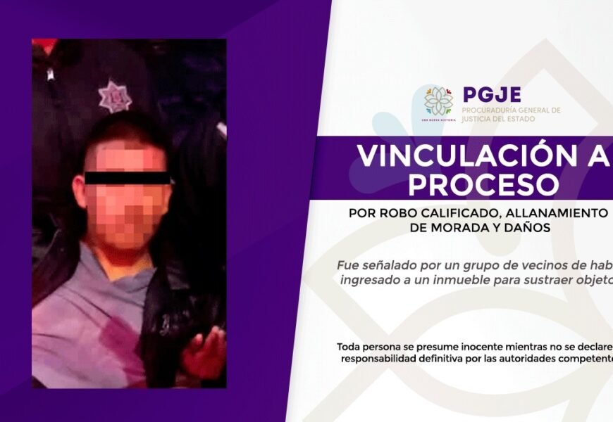Vinculan a proceso a una persona por robo calificado, allanamiento de morada y daños
