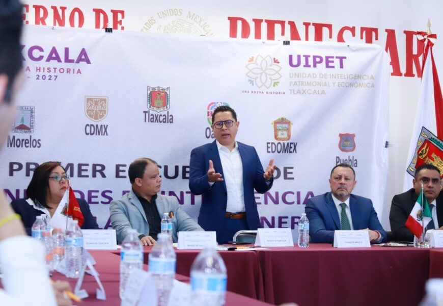 Tlaxcala es sede del primer encuentro de UIPE contra lavado de dinero, zona centro