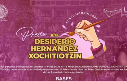 Emite Congreso convocatoria para entregar «Presea al Arte Maestro Desiderio Hernández Xochitiotzin 2023»