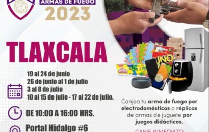 Durante junio y julio se canjearán armas en Tlaxcala Capital