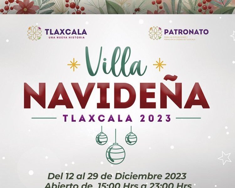 ¡Llega la Magia Navideña a Tlaxcala con la Villa Navideña 2023!