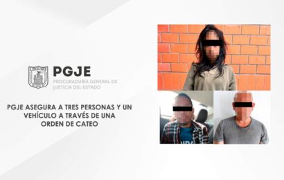 PGJE asegura a tres personas y un vehículo por orden de cateo