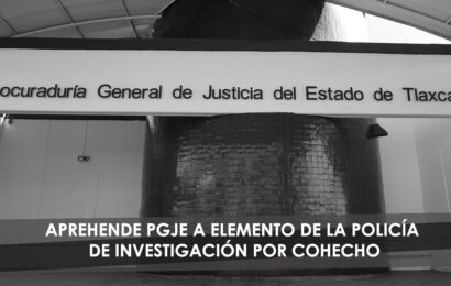 Aprehende PGJE a elemento de la policía de investigación por cohecho