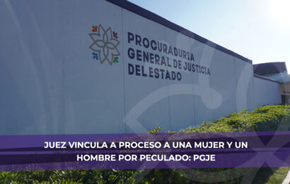 Juez vincula a proceso a una mujer y un hombre por peculado: PGJE