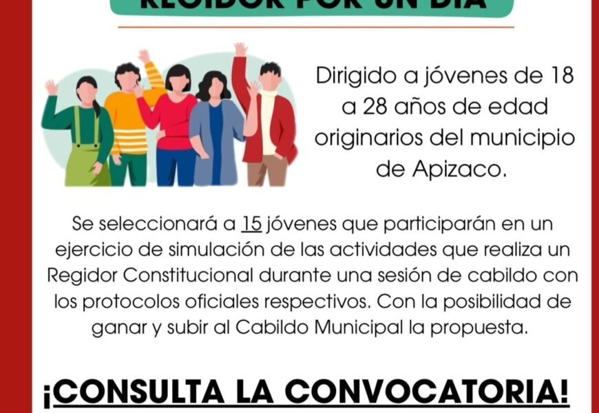 El Ayuntamiento de Apizaco abre convocatoria para el Primer Cabildo Juvenil 2025