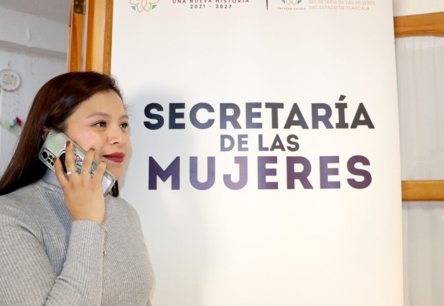 Atención a mujeres en Tlaxcala: apoyo inmediato y seguro