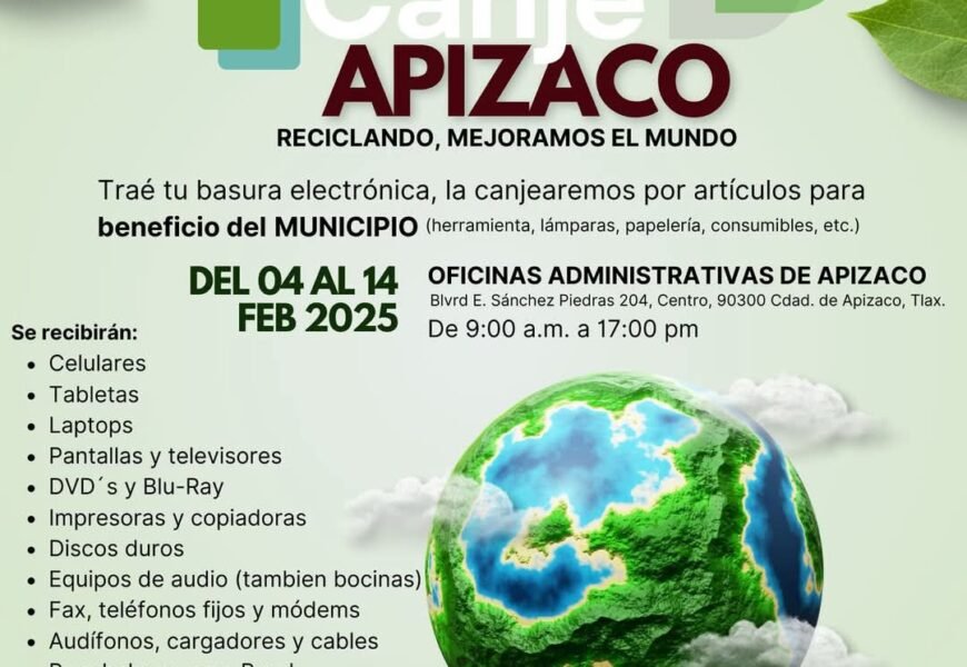 Gobierno de Apizaco impulsa el reciclaje de electrónicos Gobierno de Apizaco impulsa el reciclaje de electrónicos