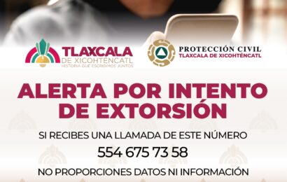 Alerta por llamadas fraudulentas en Tlaxcala