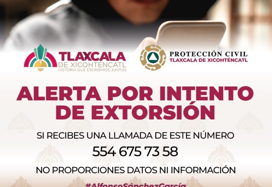 Alerta por llamadas fraudulentas en Tlaxcala