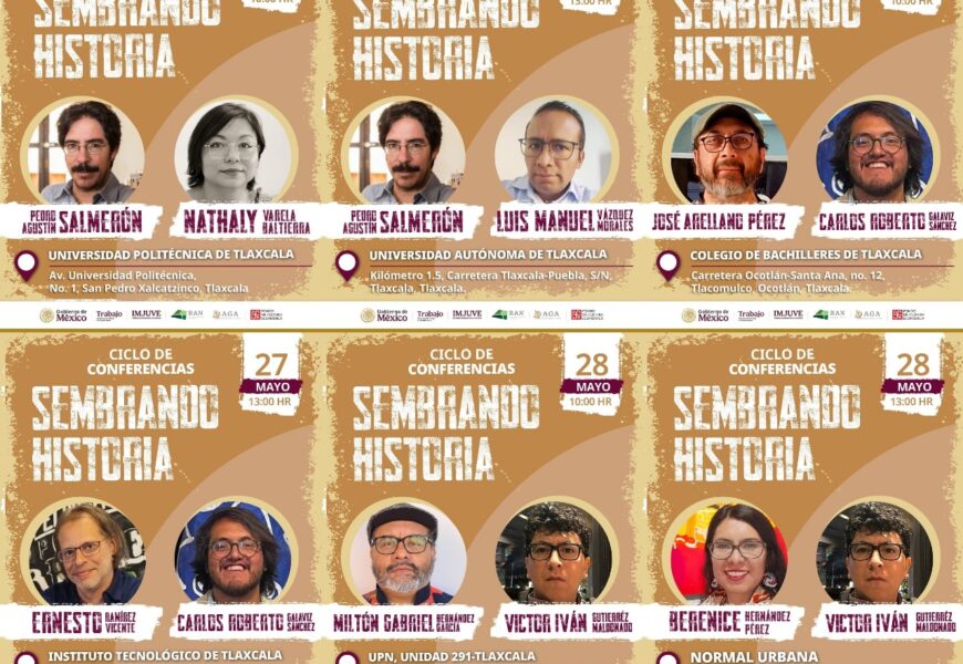 Ciclo de conferencias Sembrando Historia llega a Tlaxcala