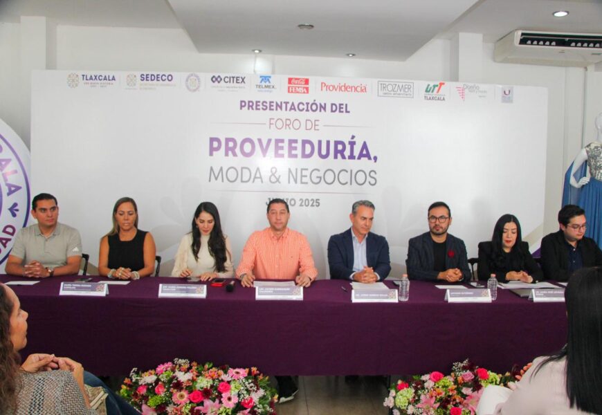Tlaxcala será sede del Foro de Proveeduría Moda y Negocios 2025