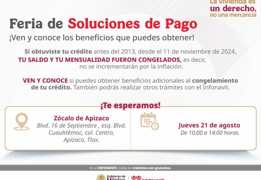 Feria de Atención Infonavit en Apizaco Feria de Atención Infonavit en Apizaco