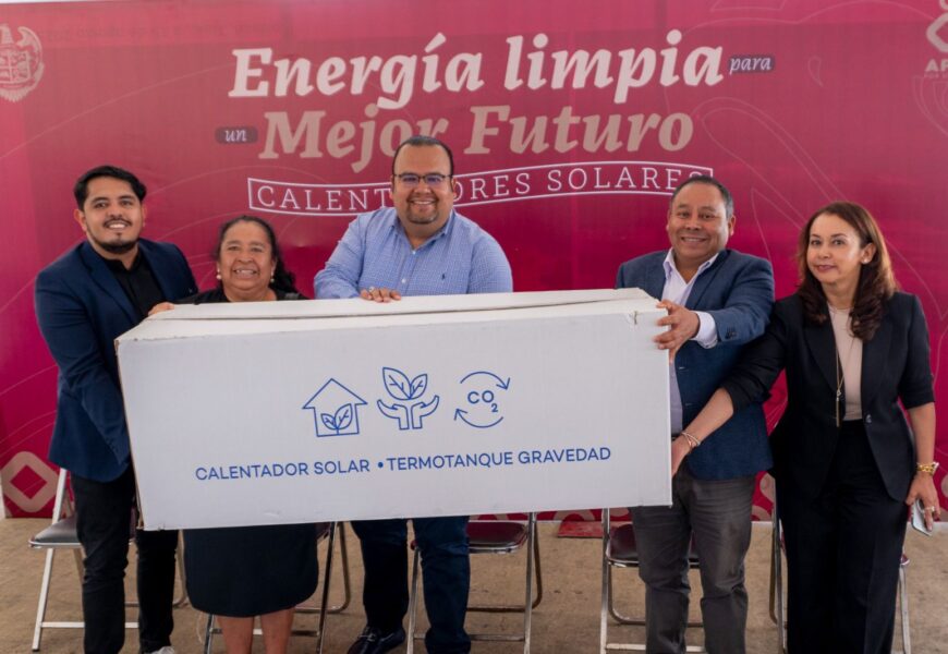 Calentadores solares en Apizaco apoyan a sectores vulnerables