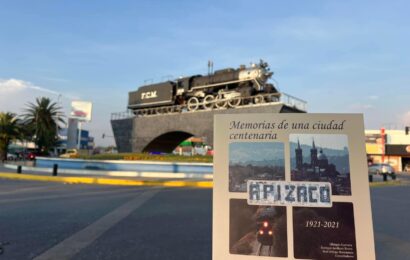 Presentarán libro Memorias de una ciudad centenaria de Apizaco