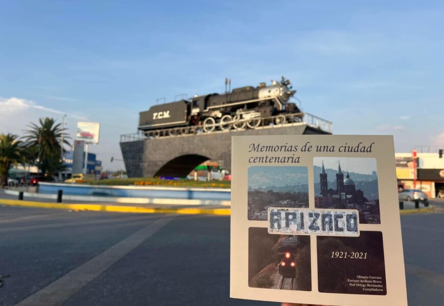 Presentarán libro Memorias de una ciudad centenaria de Apizaco