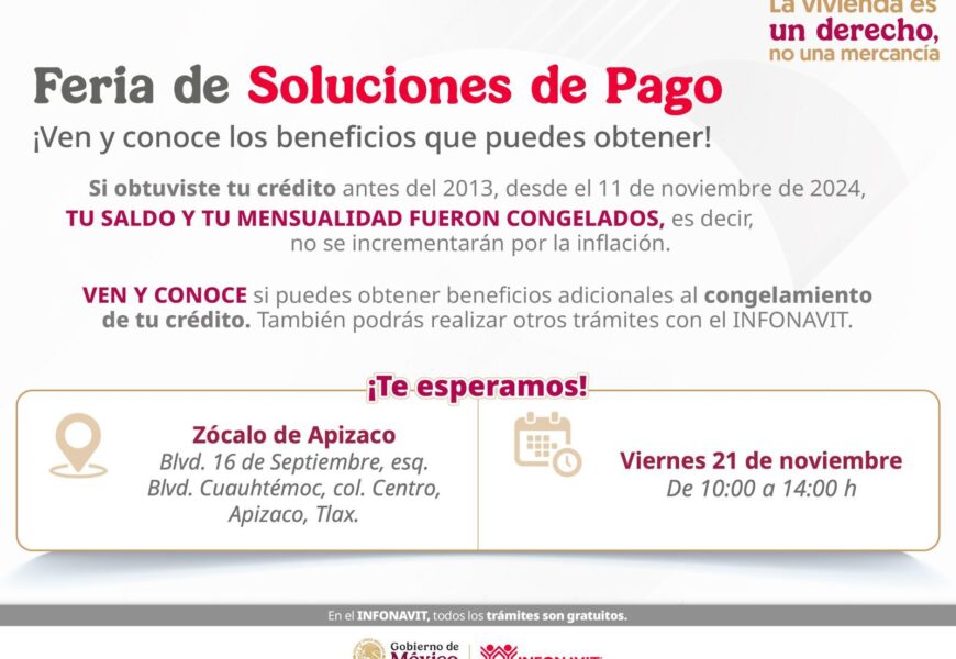 Apizaco tendrá feria de soluciones INFONAVIT