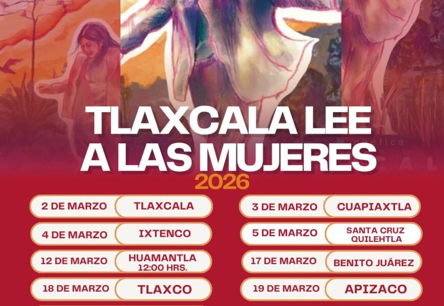 Tlaxcala lee a las mujeres 2026 recorrerá el estado y llegará a la FILCO como invitado de honor Tlaxcala lee a las mujeres 2026 recorrerá el estado y llegará a la FILCO como invitado de honor