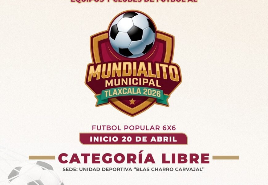 Mundialito Municipal Tlaxcala 2026 abre inscripciones