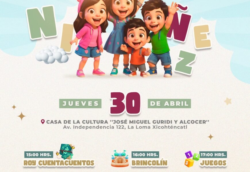 Día de la Niñez Tlaxcala reunirá a familias en la Casa de la Cultura