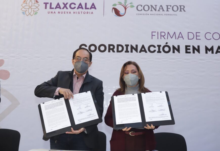 Signaron gobierno de Tlaxcala y Conafor convenio marco de coordinación en materia forestal