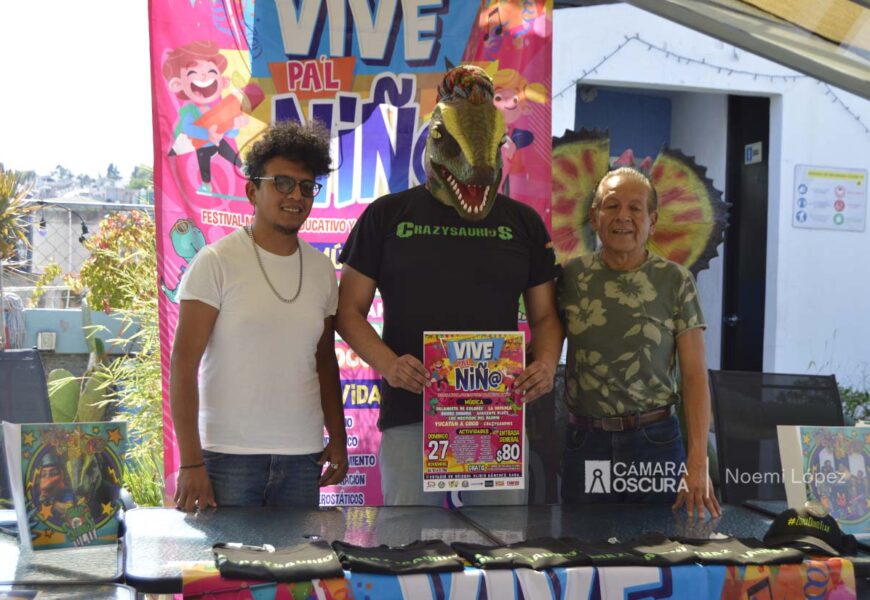 El Festival “Vive Pa´l Niñ@” está listo para hacer vibrar a las infancias de Tlaxcala