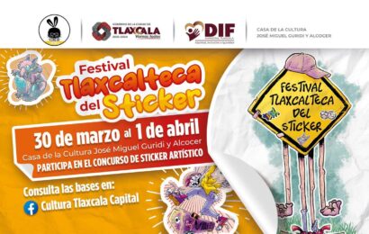 Convoca el Ayuntamiento capitalino al Festival Tlaxcalteca del Sticker