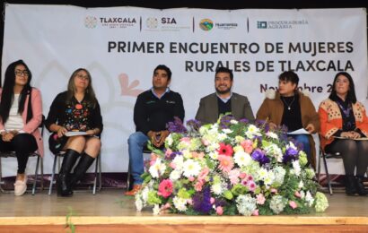 Realizó SIA “Primer Encuentro de Mujeres Rurales de Tlaxcala”