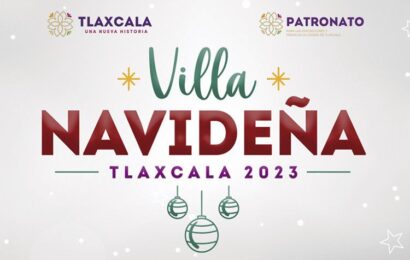 ¡Llega la Magia Navideña a Tlaxcala con la Villa Navideña 2023!